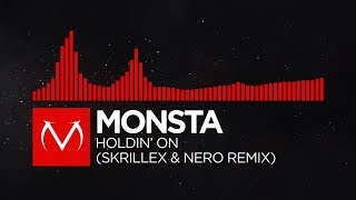 DnB  MONSTA  Holdin On Skrillex amp Nero Remix [upl. by Takara]