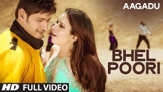 OFFICIAL Bhel Poori Full Video Song  Aagadu  Super Star Mahesh Babu Tamannaah [upl. by Anisamoht220]