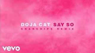 Doja Cat  Say So Snakehips Remix  Official Audio [upl. by Gal167]