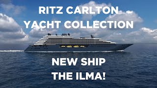 Ritz Carlton Yacht Collections Newest Ship  The Ilma [upl. by Charlotte]