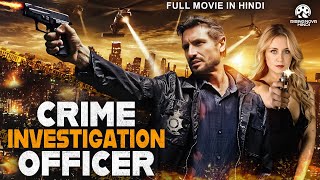 CRIME INVESTIGATION OFFICER  Hollywood Movie Hindi Dubbed  Tom Beck Annika Ernst  Action Movie [upl. by Gould]