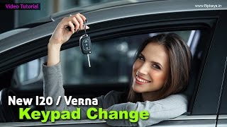 Change Key Pad New Hyundai I20  Verna Fluidic [upl. by Anastos]