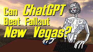 Can ChatGPT Beat Fallout New Vegas [upl. by Adnilreh734]