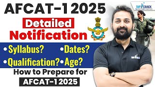 AFCAT 1 2025 Notification  AFCAT 1 2025 Age Limit Syllabus Exam Date  AFCAT 1 2025 Preparation [upl. by Jansen]