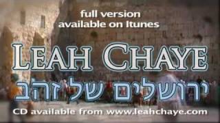 Yerushalaim Shel Zahav  Hebrew  Leah Chaye A Song of Peace  Hebrew [upl. by Faustine]