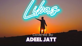 LIBAS  ADEEL JATT  COVER SONG 2024 [upl. by Anamor714]