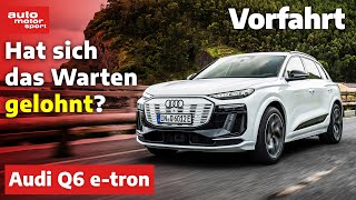 Audi Q6 amp SQ6 etron was lange währt wird endlich – Vorfahrt Review  auto motor und sport [upl. by Nyrhtac235]