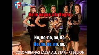 karaoke rebelion colombianas salsa all star [upl. by Stewart836]