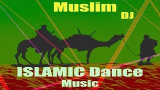 Arabic Islamic Dance Music by Muslim Dj [upl. by Dahij855]