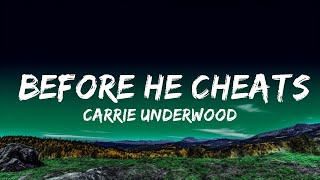 Carrie Underwood  Before He Cheats Lyrics Lyrics [upl. by Hcra]