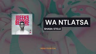 Shaba Stele  Wa Ntlatsa AudioLyric Video [upl. by Akceber233]