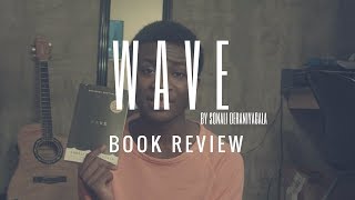 Wave by Sonali Deraniyagala BOOK REVIEW  Cam Pirrip [upl. by Kendra]