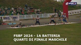 FSBF 2024 1a batteria quarti di finale maschili [upl. by Field98]