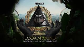 AaronSevilla  Sebastian Rivero  Look Around  Afro House [upl. by Maddie611]