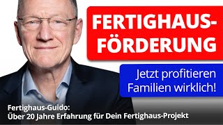 FertighausFörderung für Familien Bis zu 270000€ Förderkredit [upl. by Nierman]