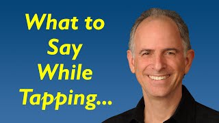 What to Say While Tapping  How to Pick Effective EFT Tapping Phrases [upl. by Heaps]