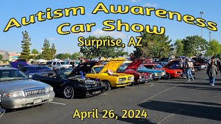 AWESOME CLASSIC CAR SHOW  TEAM4kids Autism Awareness Car Show Surprise AZ 42624 muscle car [upl. by Inaliak]