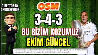 OSM 2024 EKİM GÜNCEL 343 RAKİBİ EZEN TAKTİK  ONLINE SOCCER MANAGER NEW TACTIC [upl. by Ethel724]