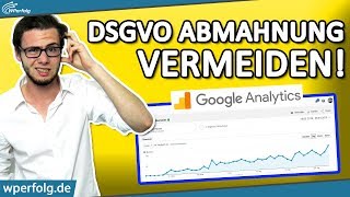 Achtung DSGVO Abmahnung Google Analytics Richtig Einsetzen  2024 Deutsch  WPerfolgde [upl. by Ariella]