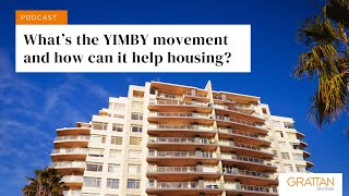 Whats the YIMBY movement and how can it help housing policy  Podcast [upl. by Chor]