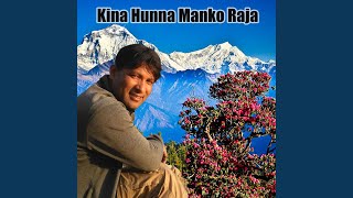 Kina Hunna Manko Rajai [upl. by Siesser]