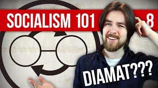 What is Dialectical Materialism  Socialism 101 8 ft The Peace Report [upl. by Reidid]