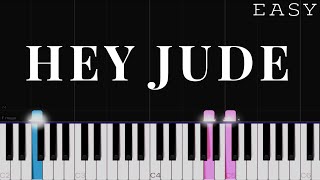 The Beatles  Hey Jude  EASY Piano Tutorial [upl. by Onaicul618]