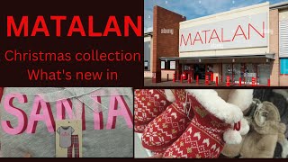 Matalan UK New in Matalan Christmas 2023 virtual store walk through with prices shop with me [upl. by Enelrihs15]