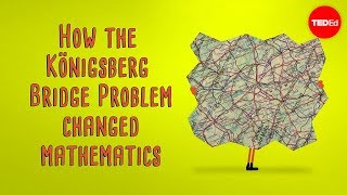 How the Königsberg bridge problem changed mathematics  Dan Van der Vieren [upl. by Ontina]