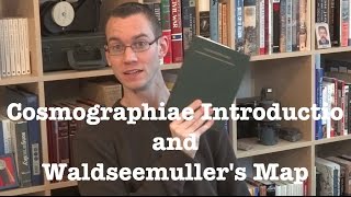 quotCosmographiae Introductioquot by Martin Waldseemuller and Mathias Ringmann  Bookworm History [upl. by Ellirehs230]