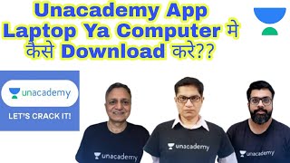 How To Download Unacademy App For Laptop OR PC  Lapton Ya Computer Ma Kasie Download Krey [upl. by Arikihs]