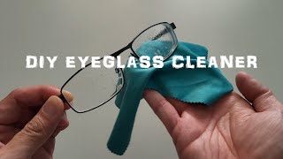 How To Make Your Own DIY Homemade Eyeglass Cleaner  DIY Lens Cleaner [upl. by Leaw]