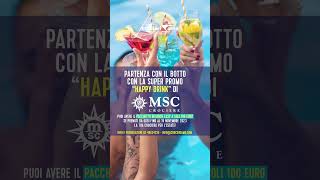 PROMO MSC CROCIERE HAPPY DRINK PER CROCIERE NEL 2024 cruises mscworldeuropa cruiseshiptour [upl. by Brower]