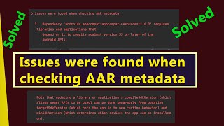 How to fix one or more issues were found when checking AAR metadata Exception in android studio [upl. by Jerol41]