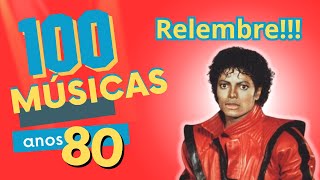 As 100 músicas mais tocadas nos anos 80 no Brasil  Sucessos que marcaram uma geração [upl. by Disini17]