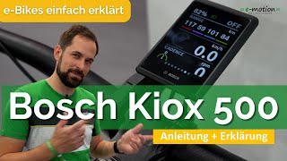 Bosch Kiox 500 Display Bedienungsanleitung amp Erklärung 🆕 ✅ [upl. by Eolhc]