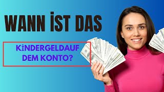 Wann ist das Kindergeld auf dem Konto [upl. by Humble]