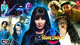 Phone Bhoot Full HD Movie in Hindi  Katrina Kaif  Ishaan Khattar  Siddhant C  Facst amp Review [upl. by Slemmer]