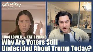 Why Are Voters Still Undecided About Trump Today  Hugo Lowell amp Katie Phang [upl. by Jarin532]