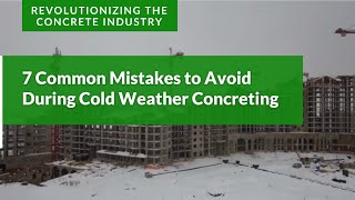 7 Common Mistakes to Avoid During Cold Weather Concreting [upl. by Hearsh436]