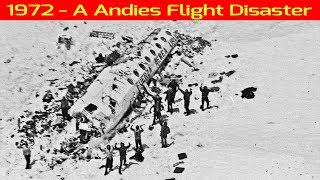 1972 Andies Flight Disaster  ज़िन्दगी और मौत के बीच बिताये उन 72 दिनों का संघर्ष। [upl. by Aguste767]