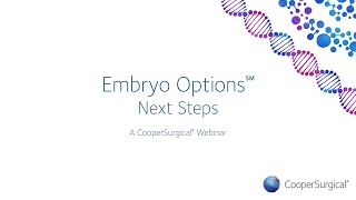 Embryo Options  Next Steps [upl. by Camellia]