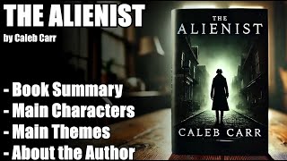 quotThe Alienistquot by Caleb Carr  Book Summary [upl. by Enyrehtak]