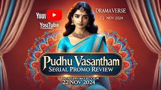 pudhu vasantham promo  22 Nov 2024  today promo review pudhuvasantham [upl. by Nevaeh328]