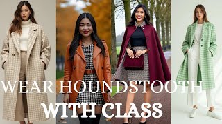 How to perfectly mix and MatchStyle Houndstooth for Classy look fashiontrendshoundstooth [upl. by Manella]