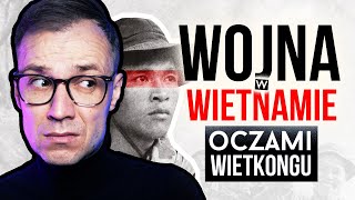 Jak z perspektywy WIETKONGU wyglądała wojna w Wietnamie [upl. by Ibba472]