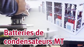 Batteries de condensateurs MT [upl. by Estrin]