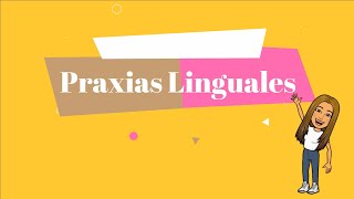 Praxias Linguales [upl. by Jecon]