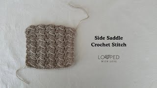 Side Saddle Crochet Stitch TUTORIAL [upl. by Eenaj]