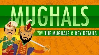 The Mughal Empire and Historical Reputation Crash Course World History 217 [upl. by Layla123]